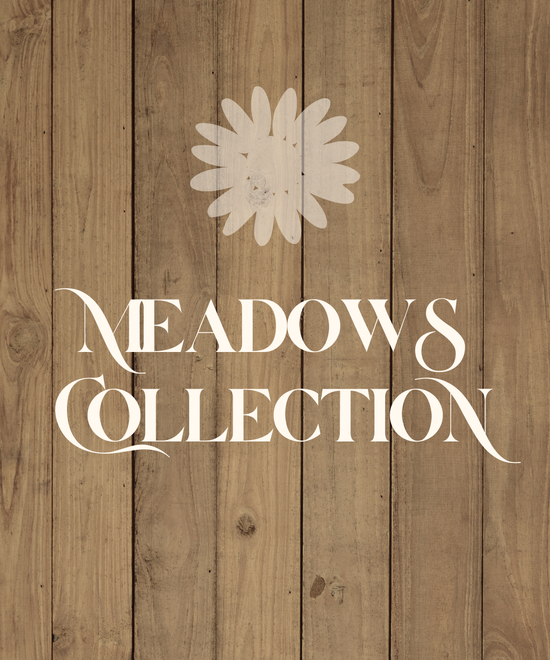 Shop Meadows Collection