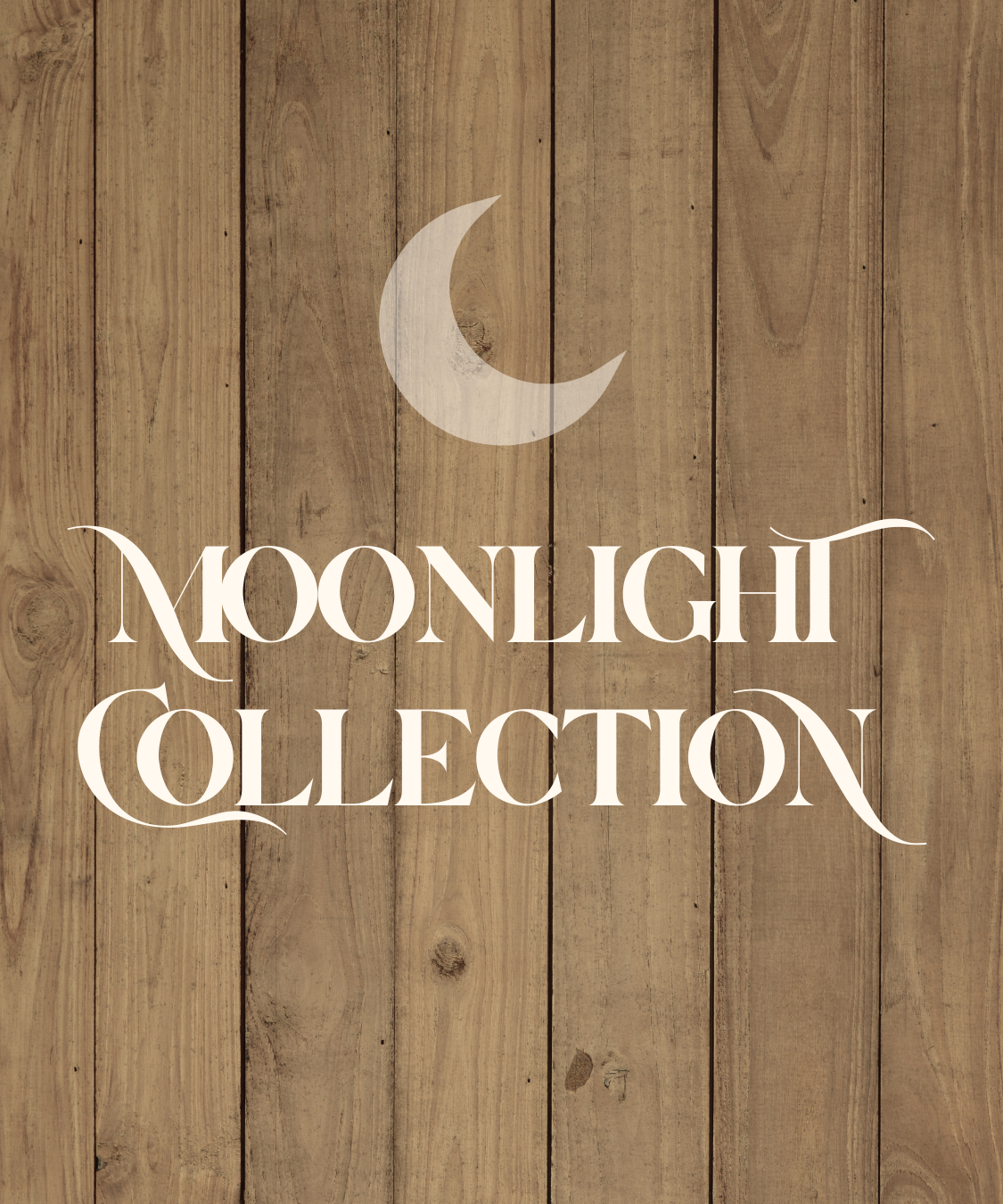 Shop Moonlight Collection